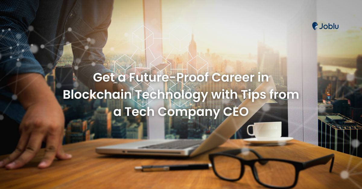 How to Launch a Career in Blockchain Technology